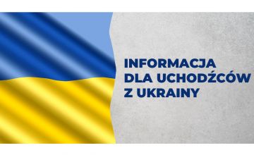 Informacje dla uchodźców z Ukrainy